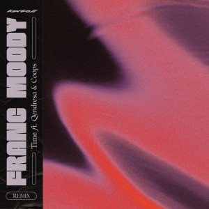 อัลบัม Time (Franc Moody Remix) ศิลปิน Kartell