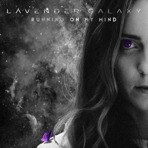 Listen to Running On My Mind song with lyrics from Lavender Galaxy