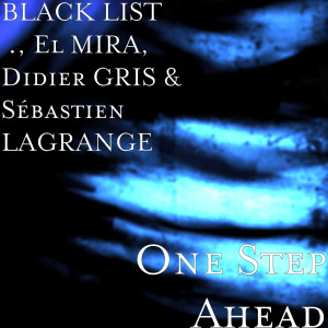 ดาวน์โหลดและฟังเพลง One Step Ahead พร้อมเนื้อเพลงจาก BLACK LIST       .