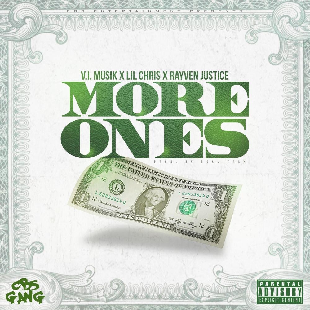 More Ones (feat. Lil Chris & Rayven Justice) (Explicit)