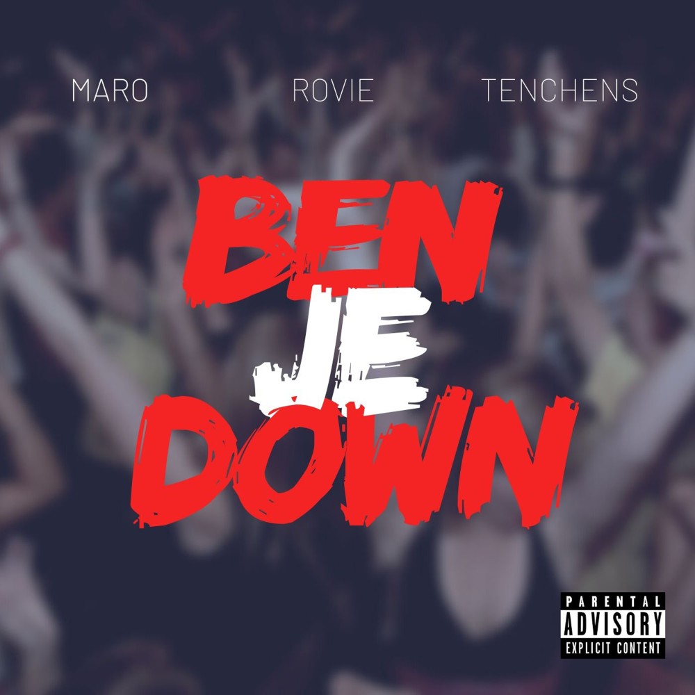 Ben Je Down (Explicit)