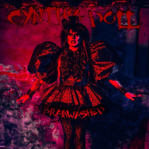 Listen to Brainwashed (Remix) (Explicit) (Remix|Explicit) song with lyrics from Cynthia Doll