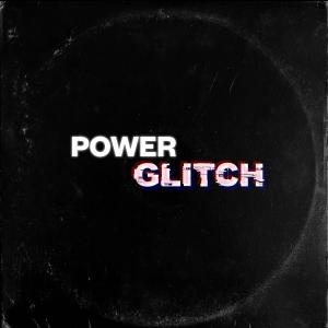 收聽JOE SANE的Power Glitch歌詞歌曲