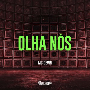 MC Devin的專輯Olha Nós (Explicit)