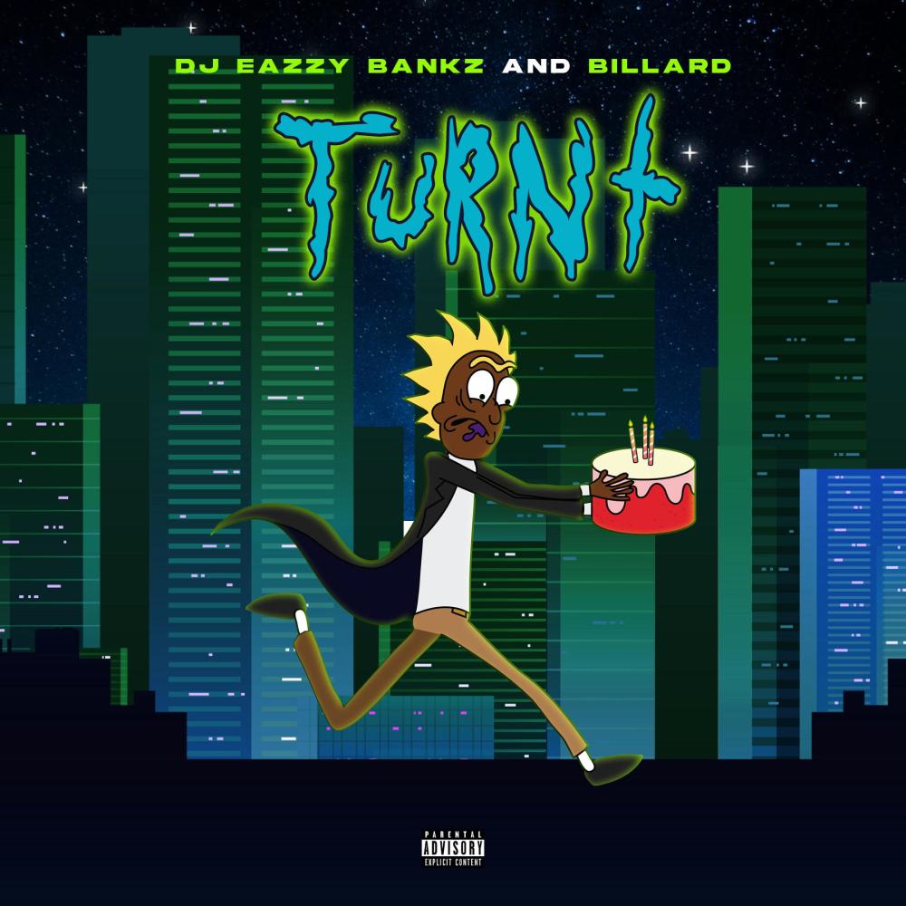 Turnt (Its Ya Birthday) (Explicit)