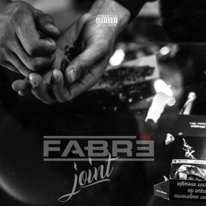 收聽Fabré的Joint (Explicit)歌詞歌曲