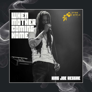 King Joe Reggae的專輯When Mother Coming Home
