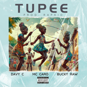 Listen to Tupee (Explicit) song with lyrics from Davy C