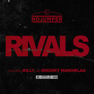 No Jumper的專輯Rivals (feat. KILLY and Smooky MarGielaa)
