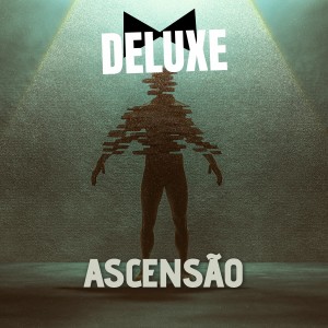 Album Ascensão oleh Deluxe
