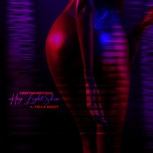 ดาวน์โหลดและฟังเพลง Hey LightSkin (feat. Yella Beezy) (Explicit) พร้อมเนื้อเพลงจาก LightSkinKeisha