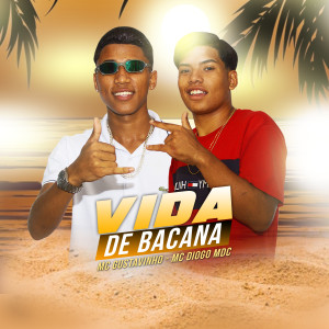 ดาวน์โหลดและฟังเพลง Vida de Bacana พร้อมเนื้อเพลงจาก Gustavinho