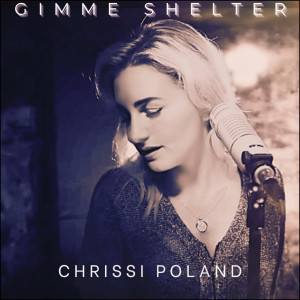 Chrissi Poland的专辑Gimme Shelter