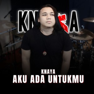 Knaya的专辑Aku Ada Untukmu