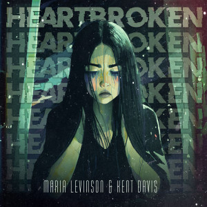 อัลบัม Heartbroken (Explicit) ศิลปิน Maria Levinson