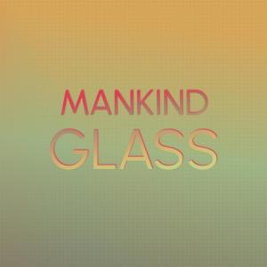 Album Mankind Glass from Various