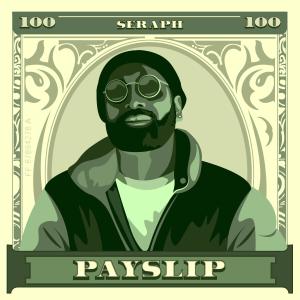 Seraph的專輯PaySlip (Explicit)