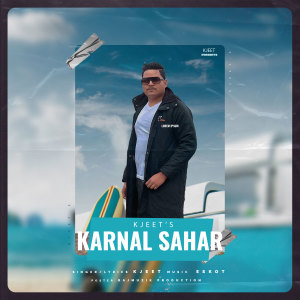 Listen to Karnal Sahar song with lyrics from Jeeta Jogi
