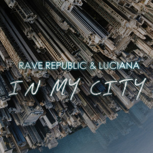 ดาวน์โหลดและฟังเพลง In My City พร้อมเนื้อเพลงจาก Luciana