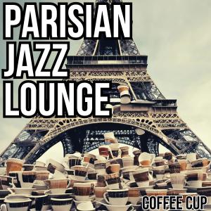 ดาวน์โหลดและฟังเพลง Coffee Cup พร้อมเนื้อเพลงจาก Parisian Jazz Lounge