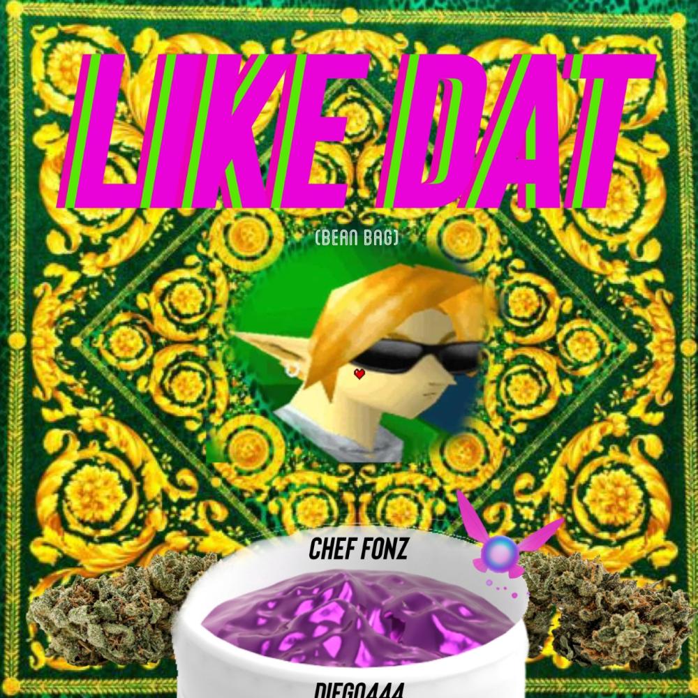 Like Dat (Bean Bag) (Explicit)
