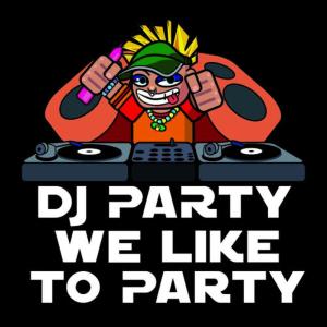 ดาวน์โหลดและฟังเพลง We Like to Party (Instrumental) พร้อมเนื้อเพลงจาก DJ Party