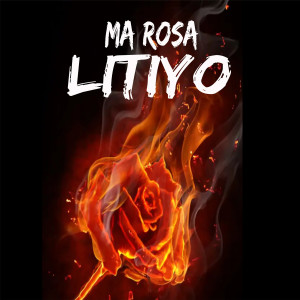 收聽Litiyo的Ma Rosa歌詞歌曲