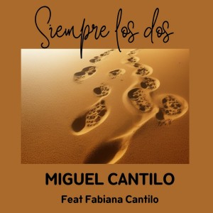 ดาวน์โหลดและฟังเพลง Siempre los dos พร้อมเนื้อเพลงจาก MIguel Cantilo