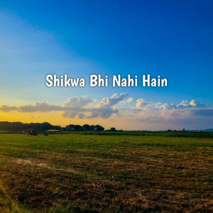 Album Shikwa Bhi Nahi Hai from Kabeer