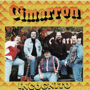 收聽Cimarrón的Incognito歌詞歌曲