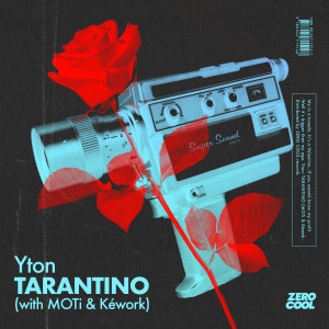 收聽Yton的Tarantino (with MOTi & Kéwork) (Extended Mix)歌詞歌曲