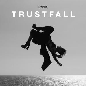 ดาวน์โหลดและฟังเพลง TRUSTFALL พร้อมเนื้อเพลงจาก P!nk