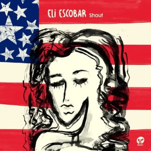 Eli Escobar的專輯Shout