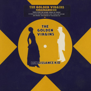 Album Renaissance Kid from The Golden Virgins