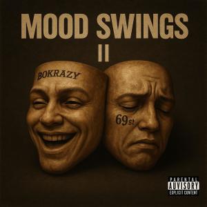 BoKrazy的專輯MOOD SWINGS 2 (Explicit)