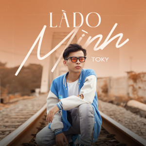 Listen to Là Do Mình song with lyrics from Toky