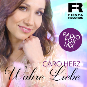 Caro Herz的專輯Wahre Liebe (Radio Fox Mix)
