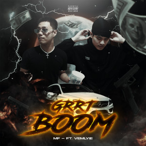 Dengarkan GRRT BOOM (Explicit) lagu dari MF STNG dengan lirik
