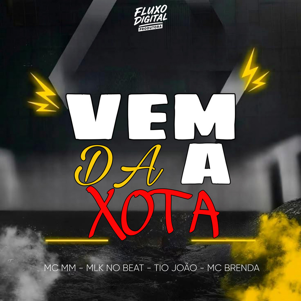 Vem da a Xota (Explicit)