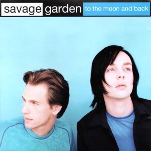 收聽Savage Garden的To the Moon & Back歌詞歌曲