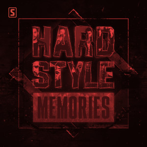 Album Hardstyle Memories - Chapter 7 oleh Scantraxx
