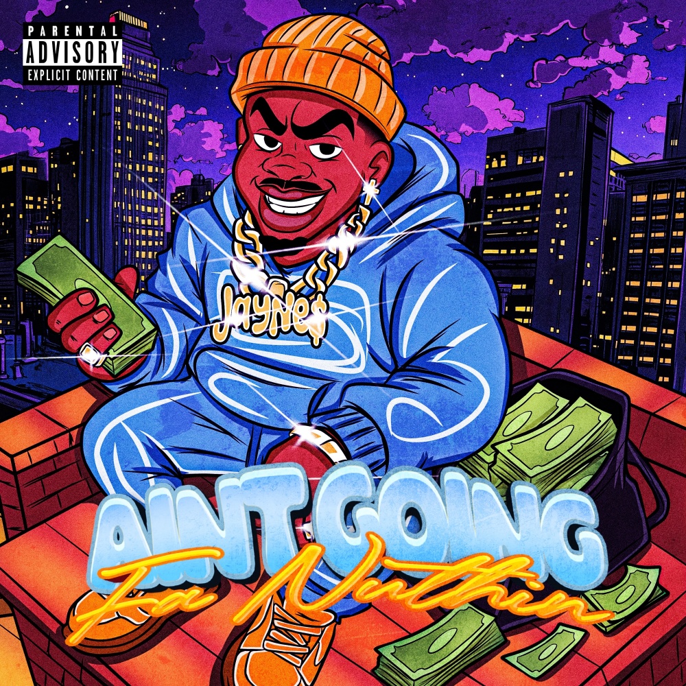 Aint Going for Nothing (Explicit)