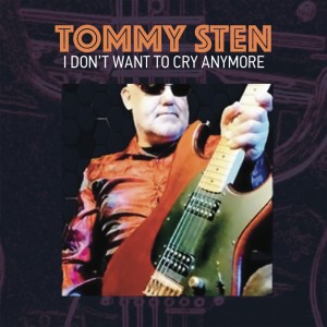 Tommy Sten的專輯I Don't Want to Cry Anymore