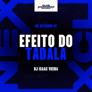 Efeito do Tadala (Explicit) dari MC DEYVINHO SP