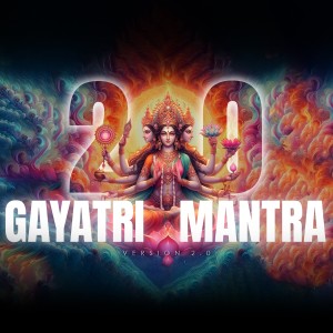 Album Gayatri Mantra 2.0 from 