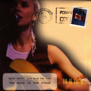 Ember Swift的專輯The Wage Is The Stage (Live From The Road)