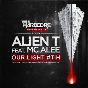 Album Our light #TiH (Explicit) from Alien T