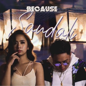 Listen to Sandali song with lyrics from Because