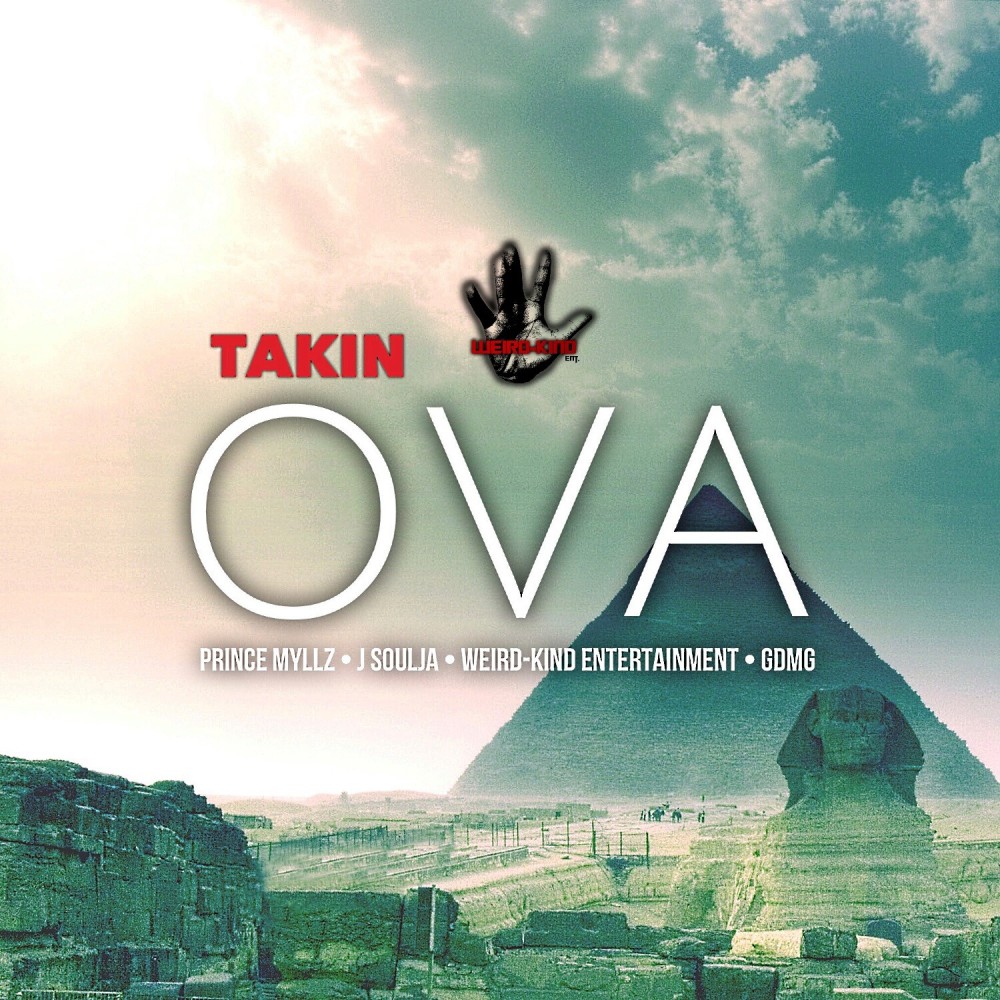 Takin Ova (feat. J Soulja)