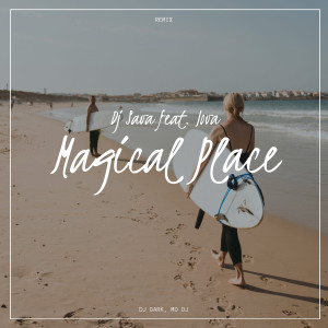 DJ Sava的專輯Magical Place (Deluxe Version)